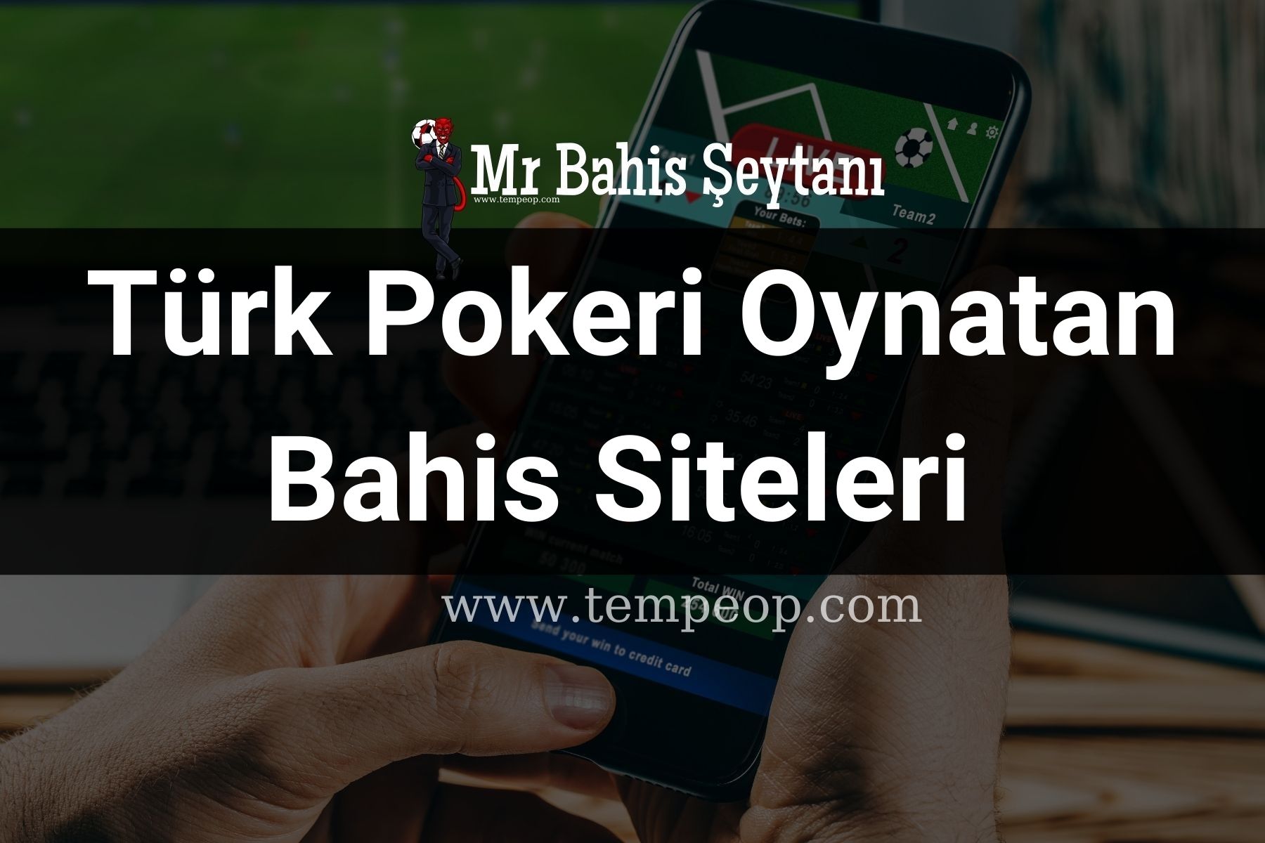Türk Pokeri Oynatan Bahis Siteleri